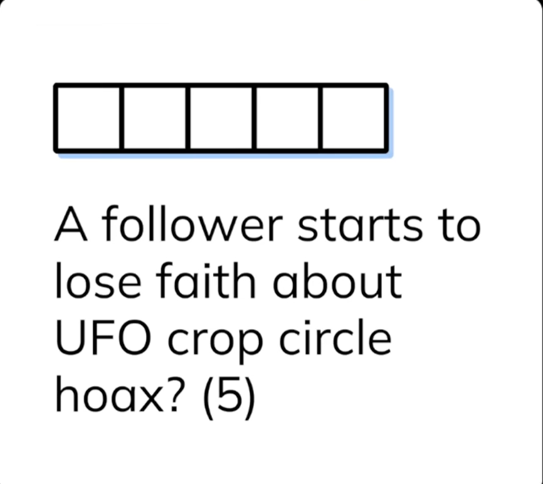 Step-by-step visual breakdown of the cryptic clue 'A follower starts to lose faith about UFO crop circle hoax' showing how deletion, initial letters, container, and alphabet tricks combine to form the answer BLUFF